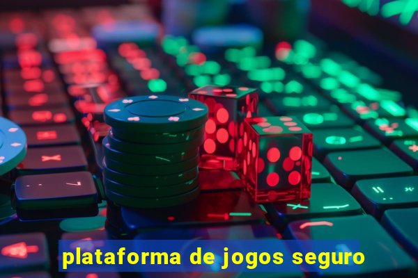 plataforma de jogos seguro